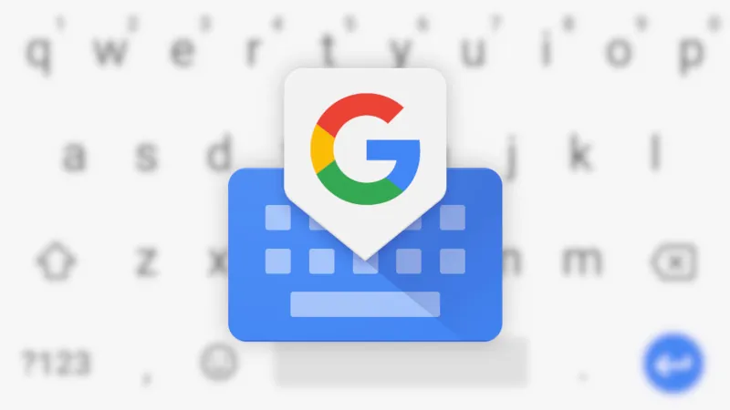 Gboard (Google Keyboard)